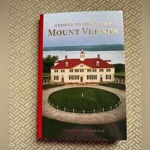 Mount Vernon Official Guidebook